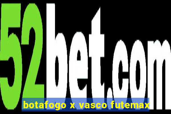 botafogo x vasco futemax